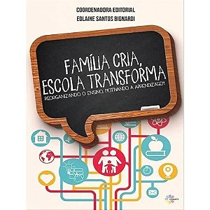Livro Família Cria Escola Transforma