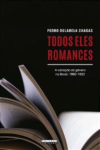 Livro Todos eles romances: a variação do gênero no Brasil, 1960...