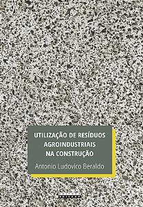 Livro Utilização de resíduos agroindustriais na construção