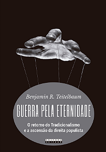 Livro Guerra pela eternidade: o retorno do tradicionalism...