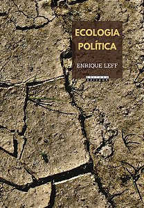 Livro Ecologia política: da desconstrução do capital à territor...