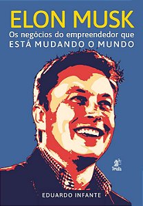 Livro Elon Musk – Os negócios do empreendedor que está mu...