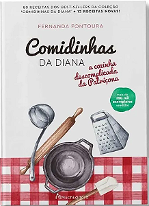 Livro Comidinhas Da Diana - A Cozinha Descomplicada Da Patricon...
