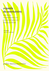 Livro A queda do aventureiro: aventura, cordialidade e os...