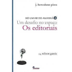 Livro Um Desafio No Espaço - Os Editoriais - No Limiar Do...