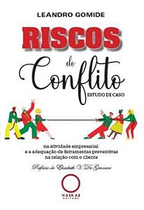 Livro Riscos Do Conflito: Na Atividade Empresarial E A Ad...