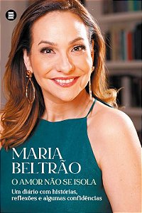 Livro O amor não se isola: um diário com histórias, refle...
