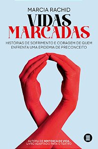 Livro Vidas marcadas: histórias de sofrimento e coragem d...