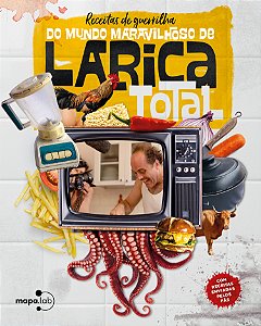 Livro Receitas de Guerrilha do Mundo Maravilhoso de Laric...