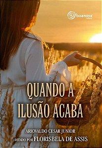 Livro Quando a ilusão acaba