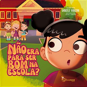 Livro Não Era Para Ser Bom Na Escola?