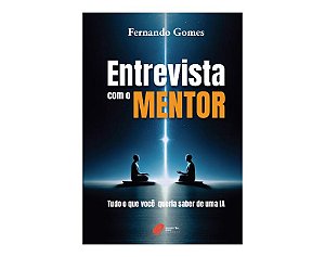Livro Entrevista com o mentor: tudo o que você queria saber de ...