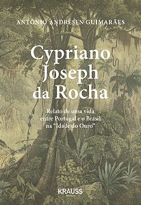 Livro Cypriano Joseph Da Rocha: Relato De Uma Vida Entre ...