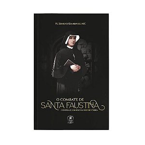 Livro O Combate De Santa Faustina Contra O Inimigo Da Mis...