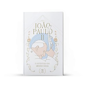 Livro João Paulo Ii - O Apóstolo Da Misericórdia