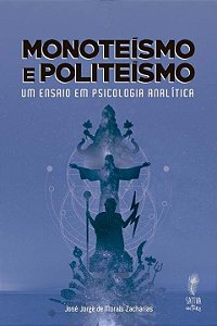 Livro Monoteísmo E Politeísmo - Um Ensaio Em Psicologia A...