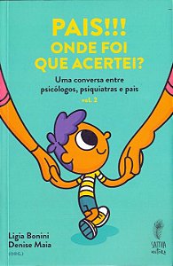 Livro Pais!!! Onde Foi Que Acertei? - Vol. 02