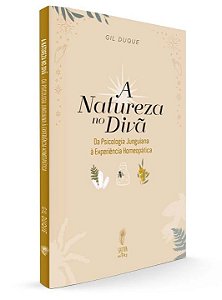 Livro A Natureza No Divã: Da Psicologia Junguiana À Exper...