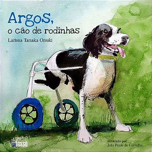 Livro Argos: o cão de rodinhas 2º edição