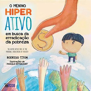Livro O menino hiper ativo em busca da erradicação da pob...