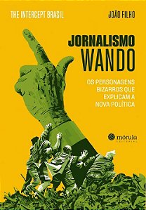Livro Jornalismo Wando: os personagens bizarros que expli...