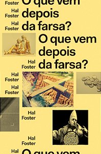 Livro O que vem depois da farsa?: Arte e crítica em tempo...