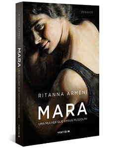 Livro Mara: uma mulher que amava Mussolini
