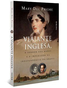 Livro A viajante inglesa, o senhor dos mares e o Imperado...