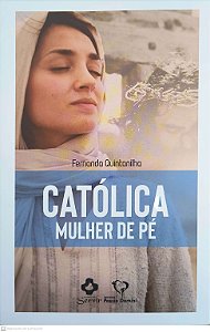 Livro Católica Mulher De Pé