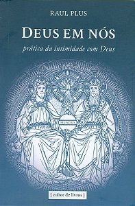 Livro Deus Em Nós - Prática Da Intimidade Com Deus