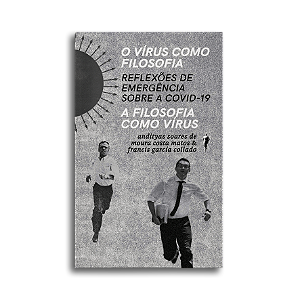 Livro O Virus Como Filosofia. A Filosofia Como Virus