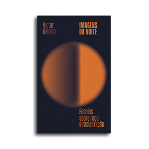 Livro Imagens Da Noite - Ensaios Sobre Raça E Racializaçã...