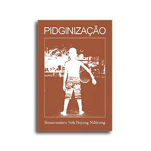 Livro Pidginização Como Método Curatorial: Brincando Com Lingua...