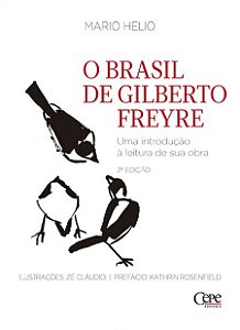 Livro O Brasil De Gilberto Freyre - Uma Introdução À Leit...