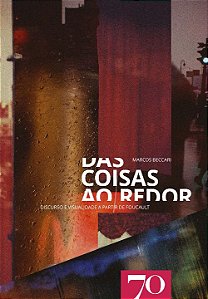Livro Das coisas ao redor: discurso e visualidade a parti...