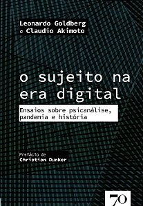 Livro O sujeito na era digital: ensaios sobre psicanálise...