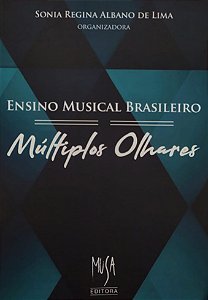 Livro Ensino Musical Brasileiro - Múltiplos Olhares