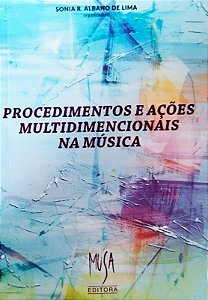 Livro Procedimentos E Acões Multidimensionais Na Música