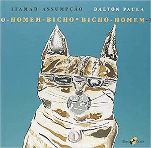 Livro Homem-Bicho, Bicho-Homem