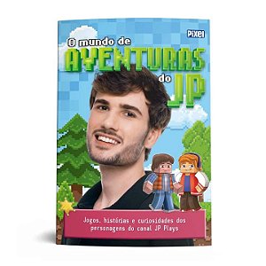 Livro O Mundo de Aventuras do JP: Jogos, histórias e curi...