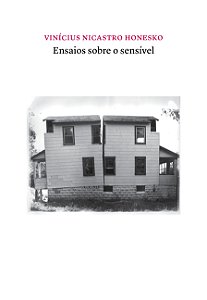Livro Ensaios sobre o sensível: Poéticas políticas do pen...