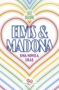 Livro Elvis & Madona: uma novela lilás