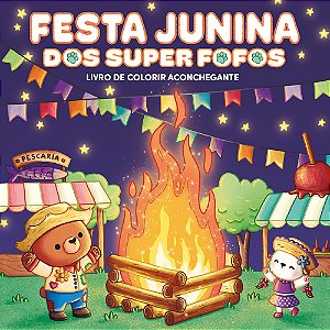 Livro Festa Junina Dos Superfofos - Livro De Colorir Acon...