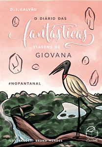 Livro O Diário Das Fantásticas Viagens De Giovana - #Nopa...