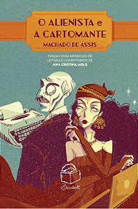Livro O Alienista E A Cartomante - Edição Com Mediação De...