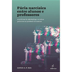 Livro Fúria narcísica entre alunos e professores: as prát...