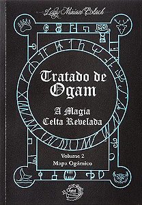 Livro Tratado De Ogam - A Magia Celta Revelada - Volume ...