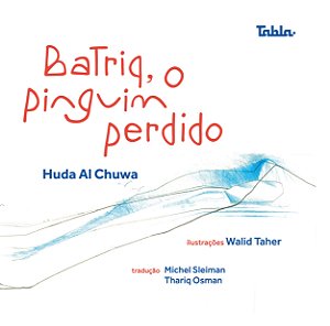 Livro Batriq, o pinguim perdido