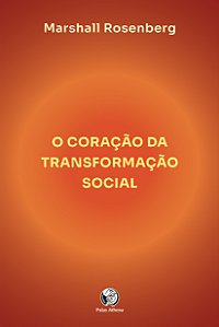 Livro O coração da transformação social: como fazer a dif...