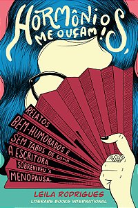 Livro Hormônios, me ouçam!: relatos bem-humorados e sem t...